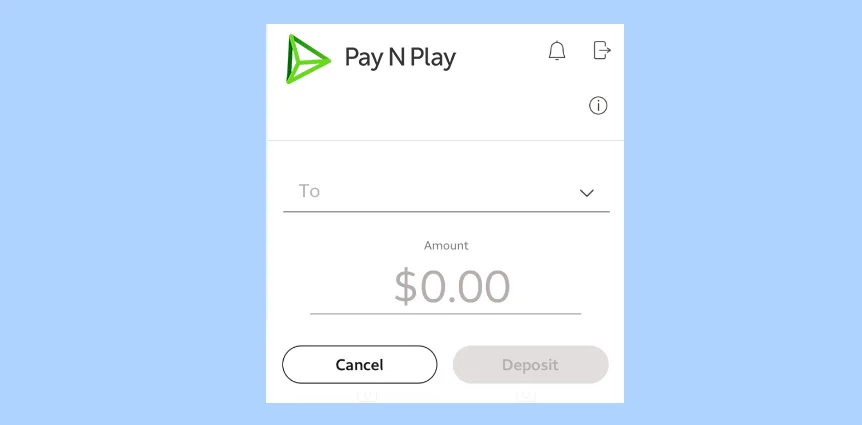 Pay n Play Deposit